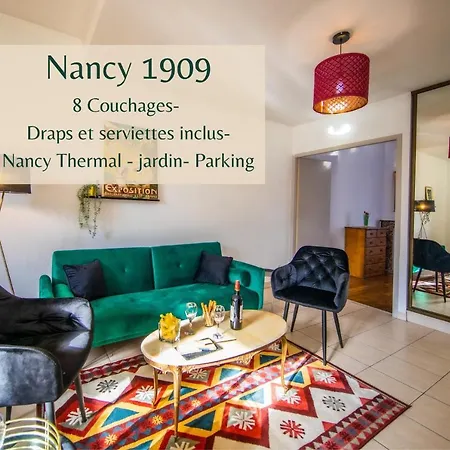 Apartment Thermal A 2 Min -le 1909- 8 Pers- Parking Chez Julie Nancy